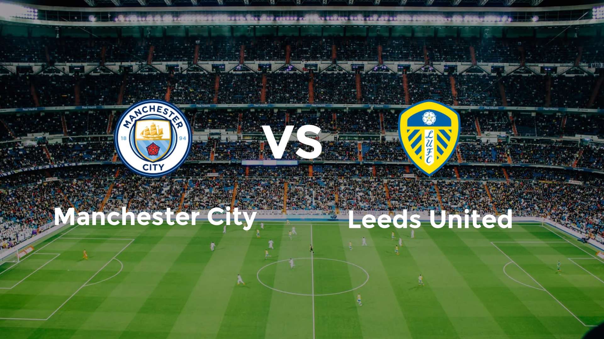 Manchester City vs Leeds United