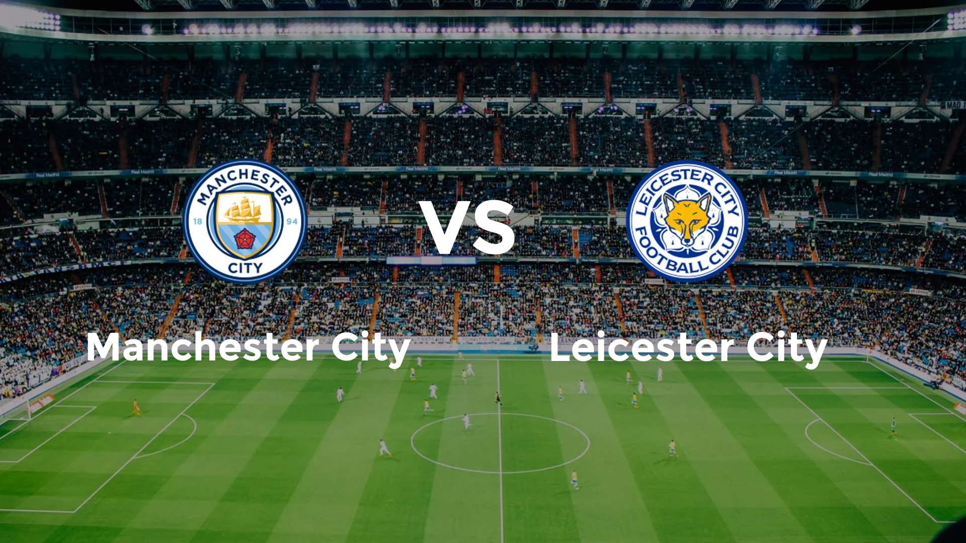 Manchester City vs Leicester City
