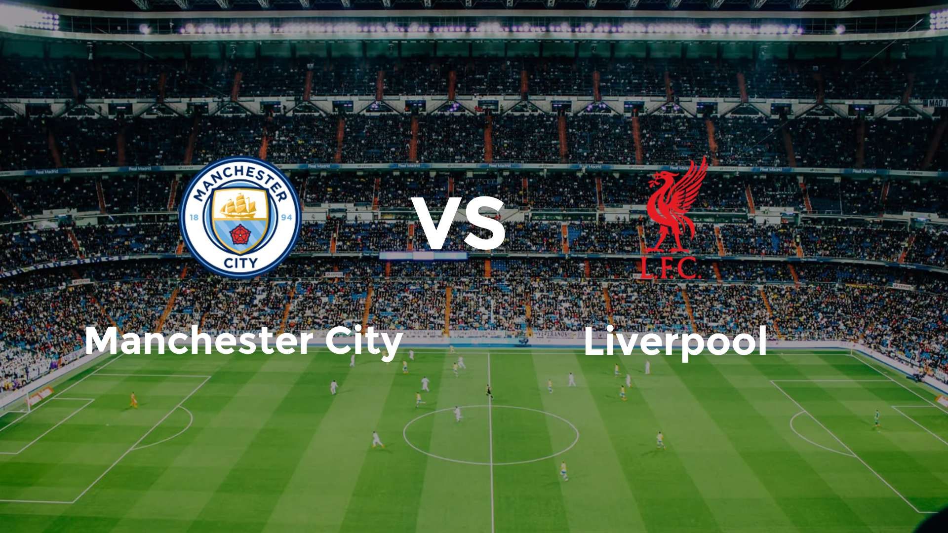 Manchester City vs Liverpool