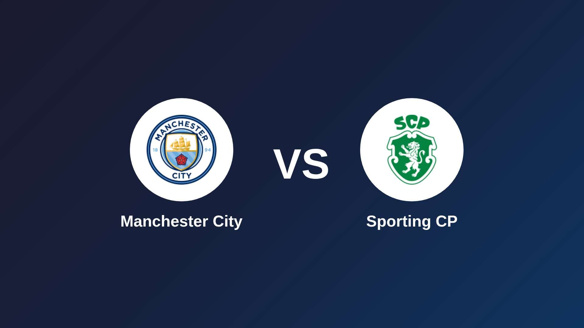 Manchester City vs Sporting CP