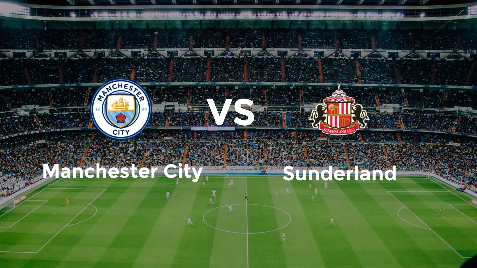Manchester City vs Sunderland