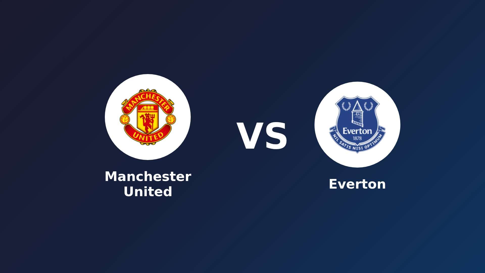 Manchester United vs Everton