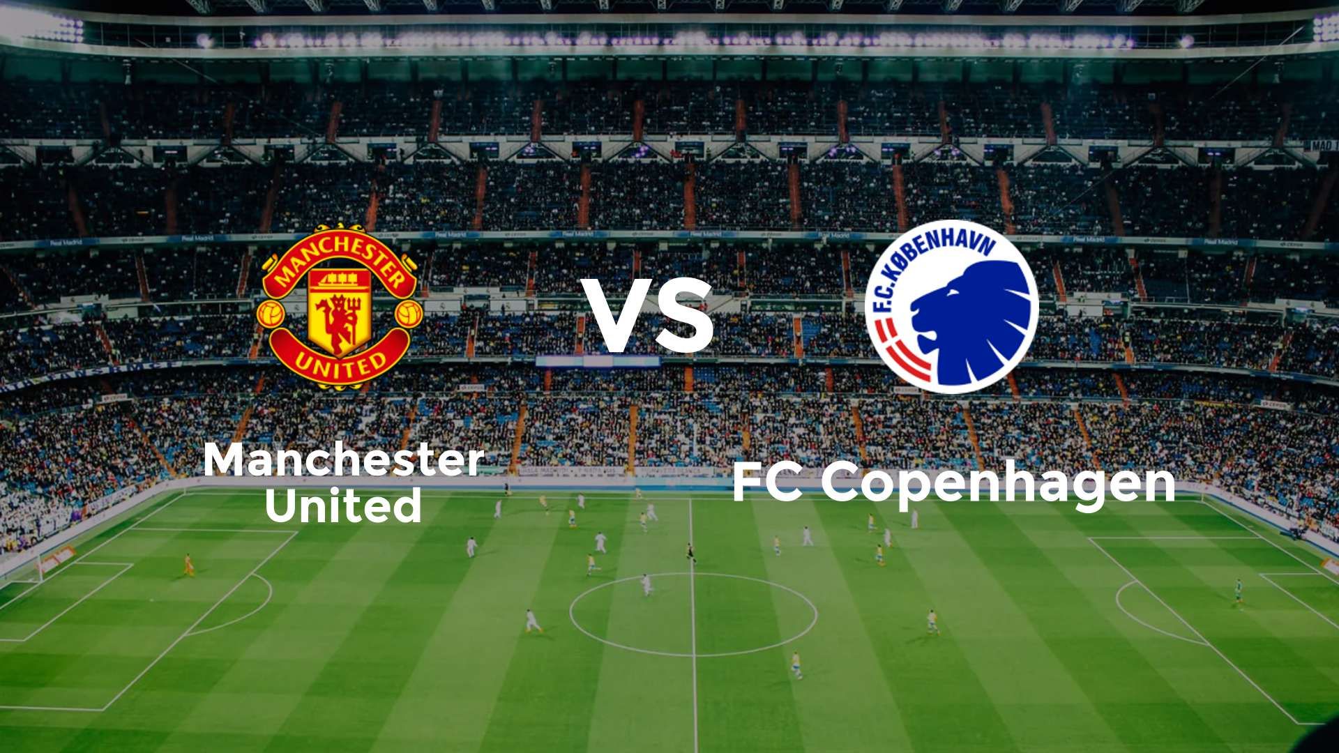 Manchester United vs FC Copenhagen
