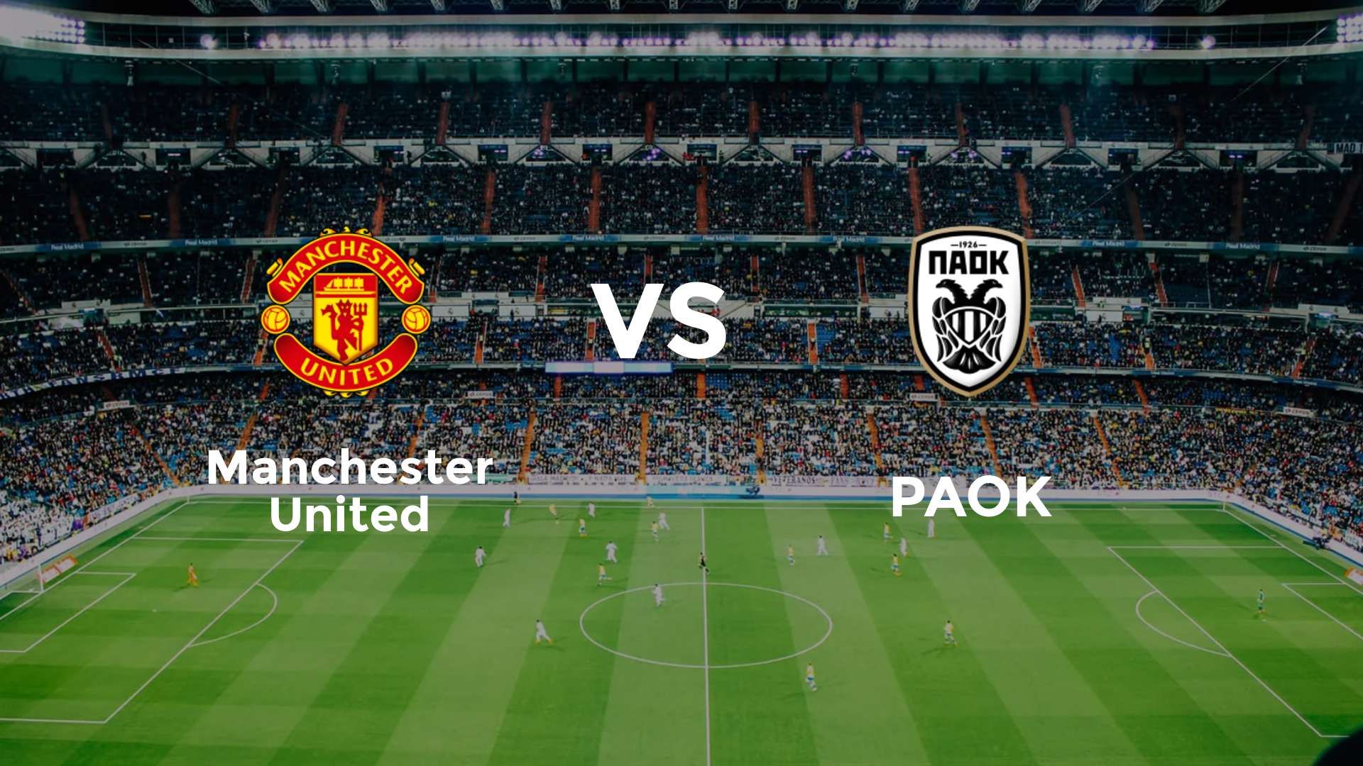 Manchester United vs PAOK