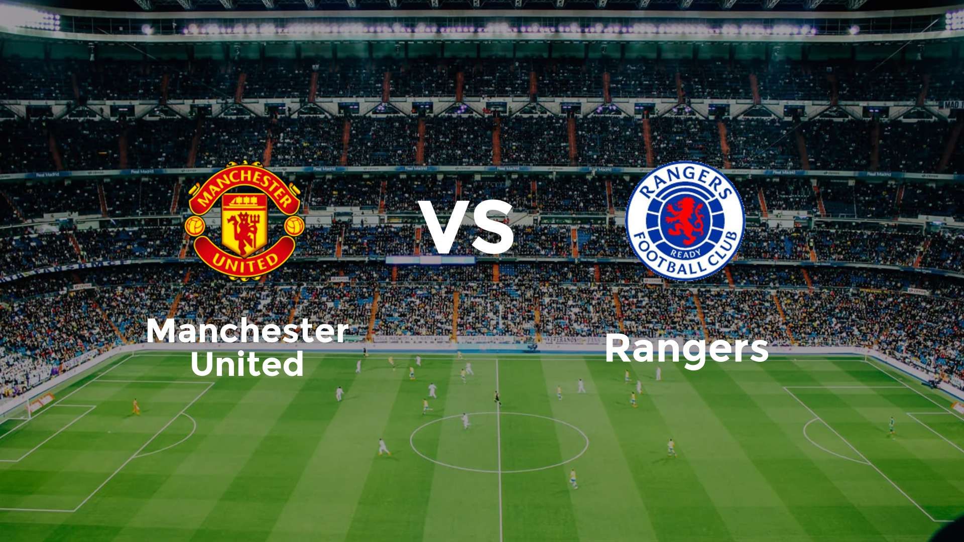 Manchester United vs Rangers