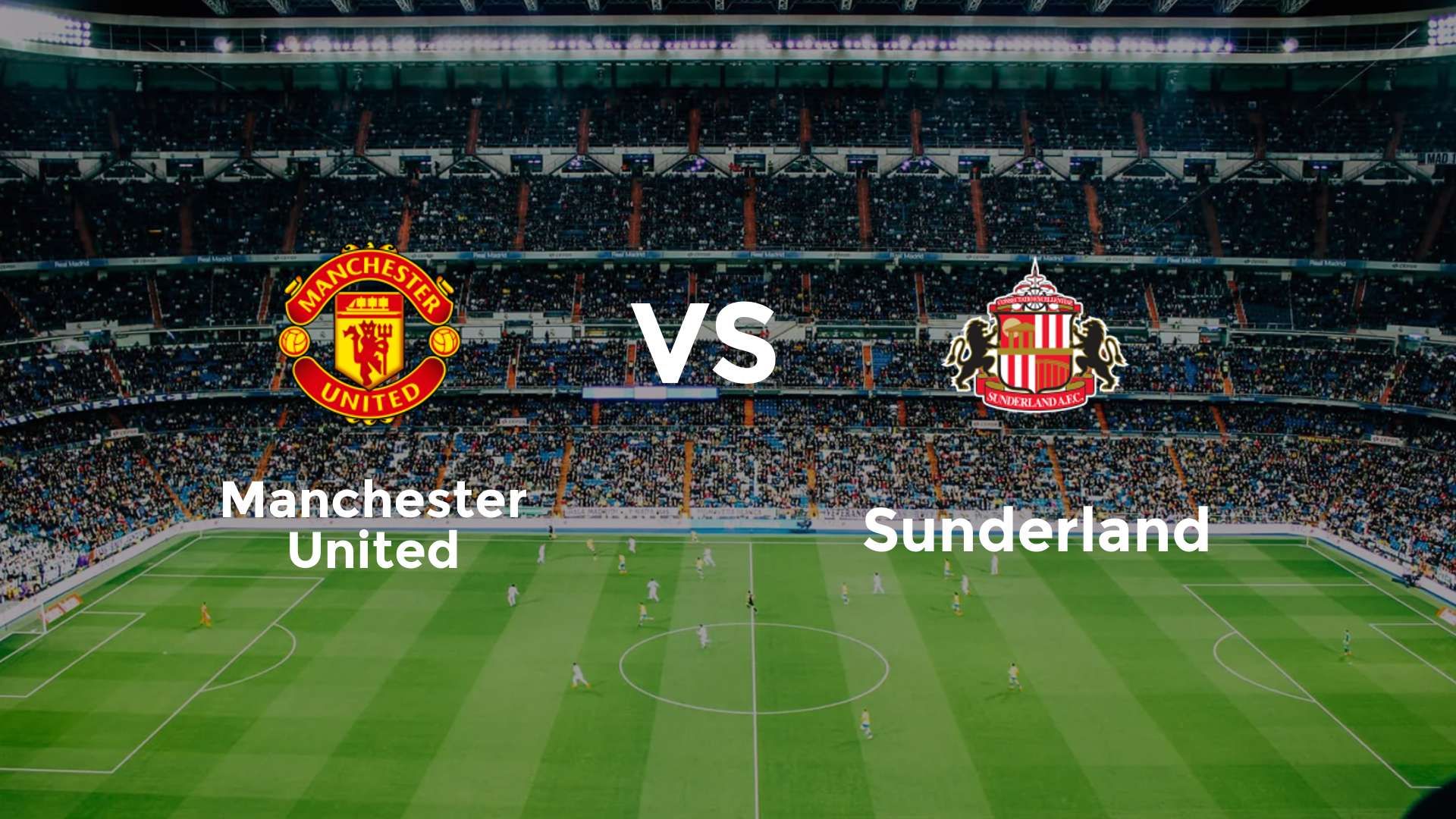 Manchester United vs Sunderland