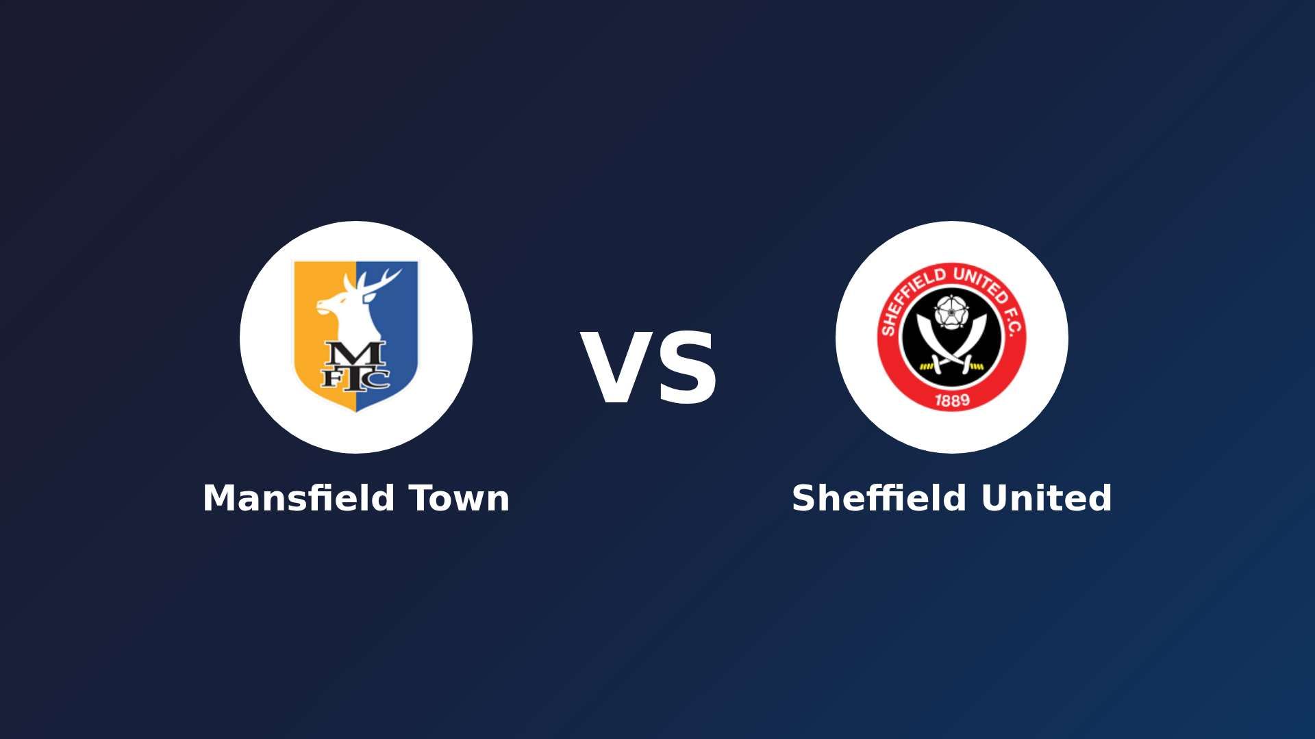 Mansfield Town vs Sheffield United