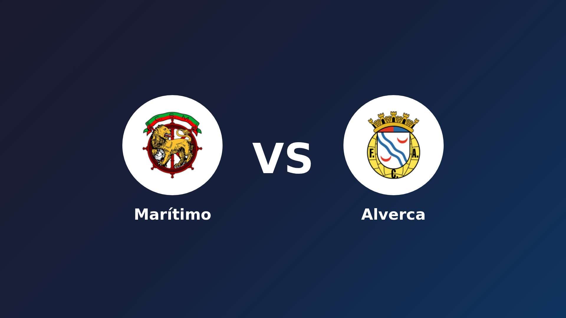 Marítimo vs Alverca