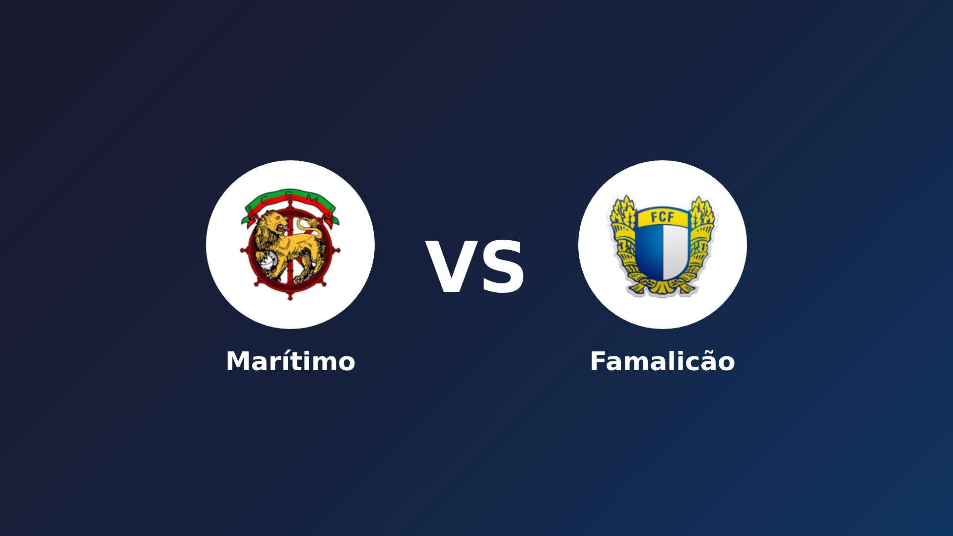 Marítimo vs Famalicão