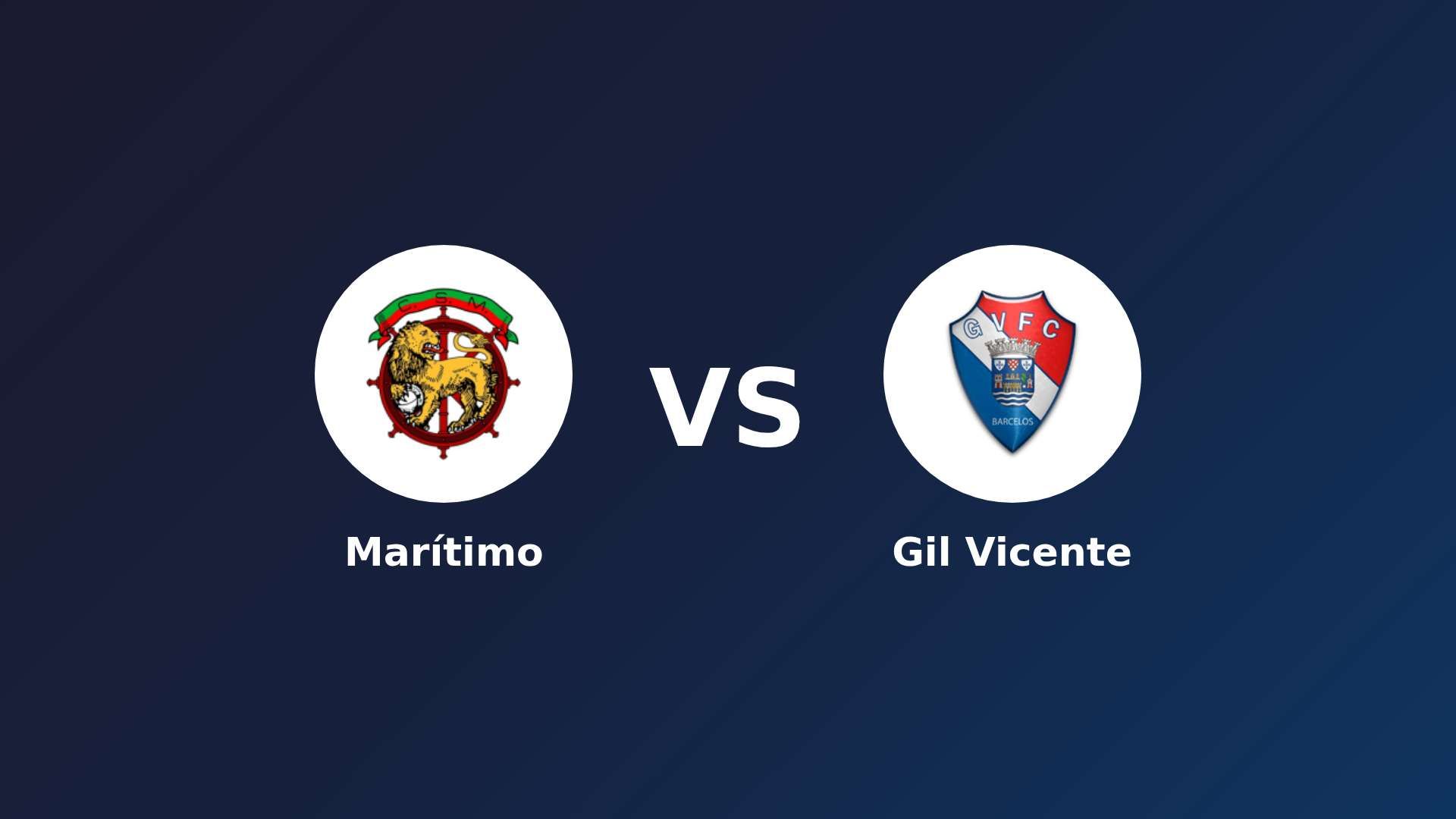 Marítimo vs Gil Vicente
