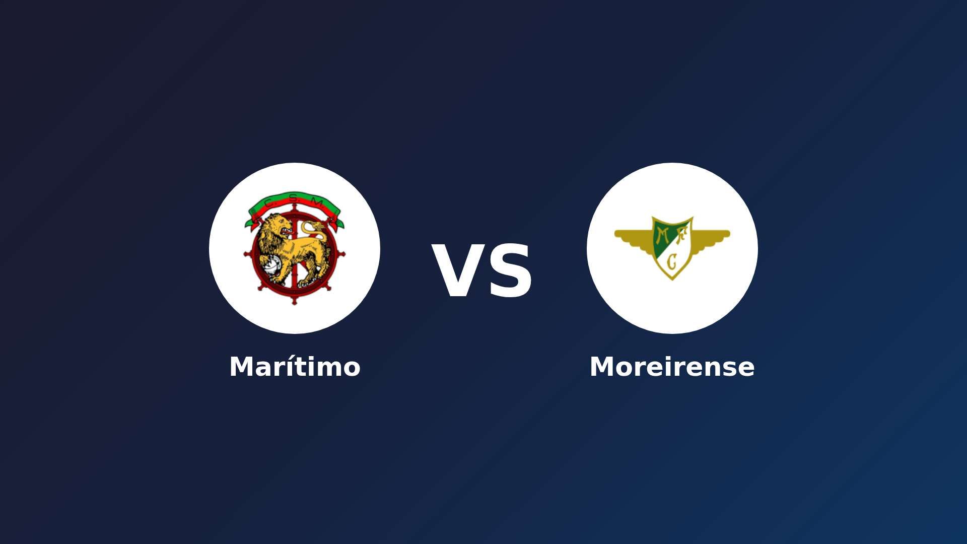 Marítimo vs Moreirense