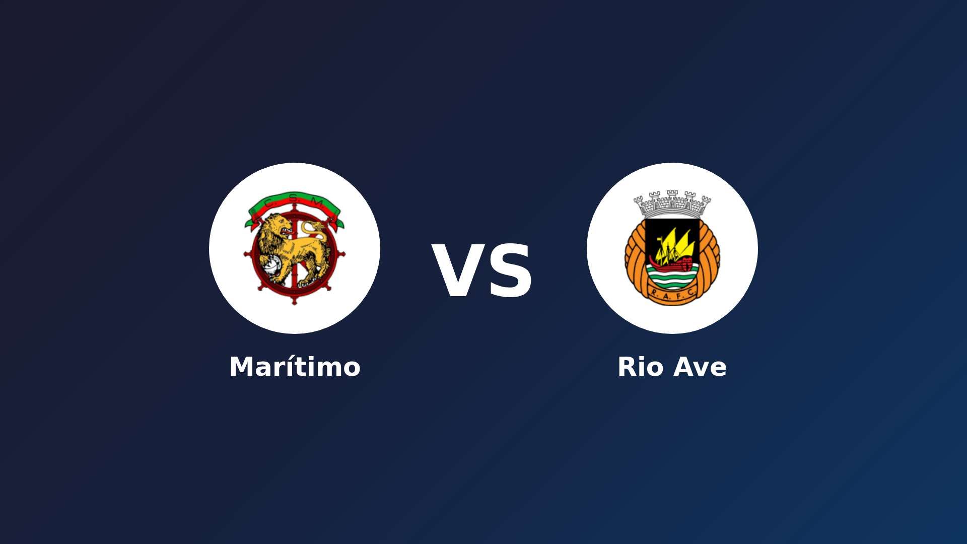 Marítimo vs Rio Ave
