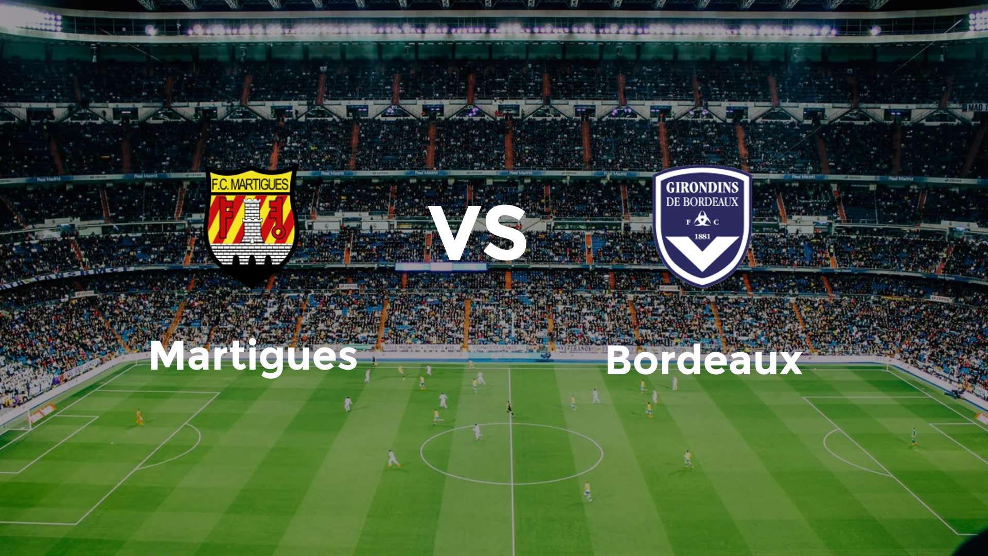 Martigues vs Bordeaux