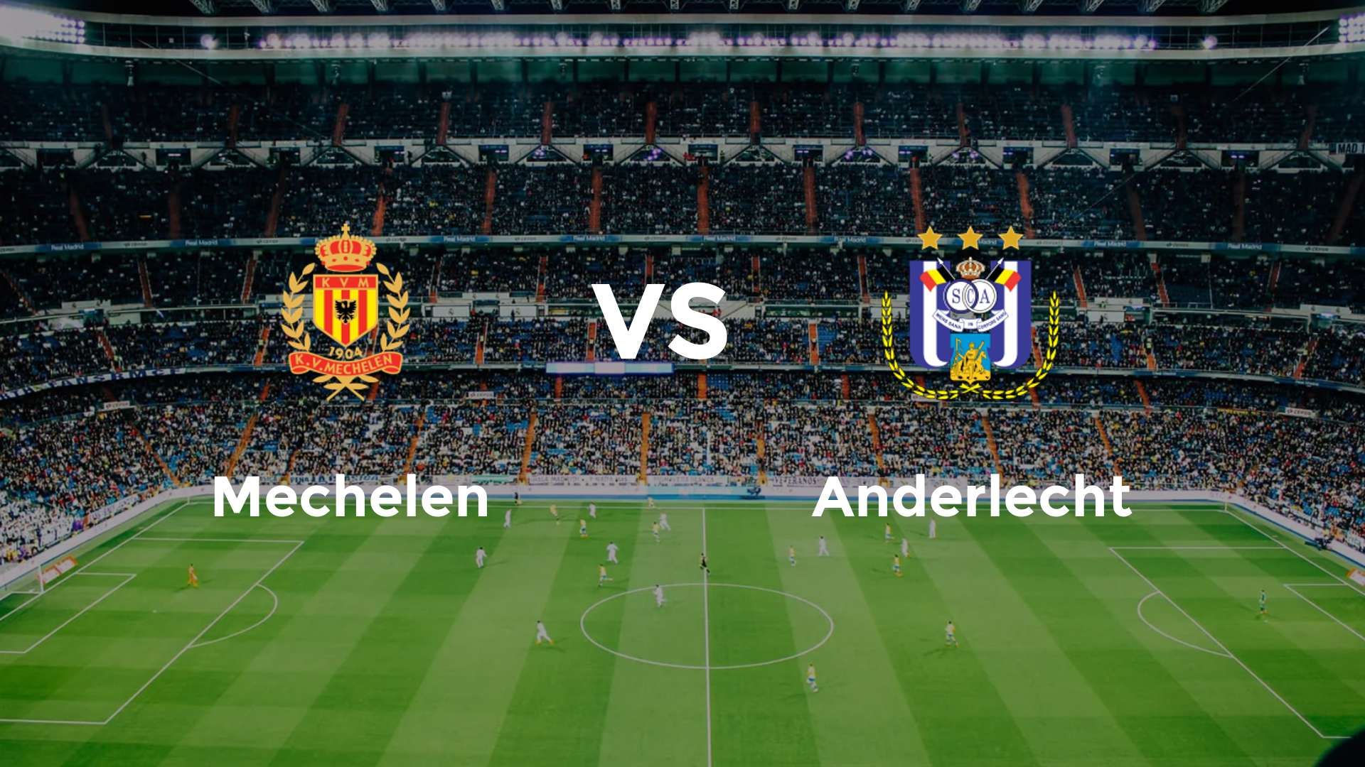 Mechelen vs Anderlecht