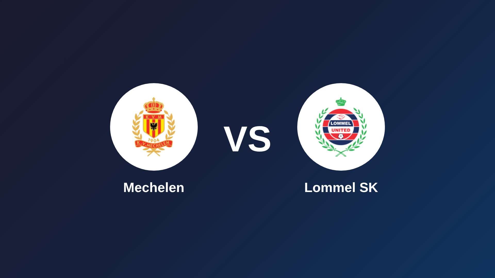 Mechelen vs Lommel SK