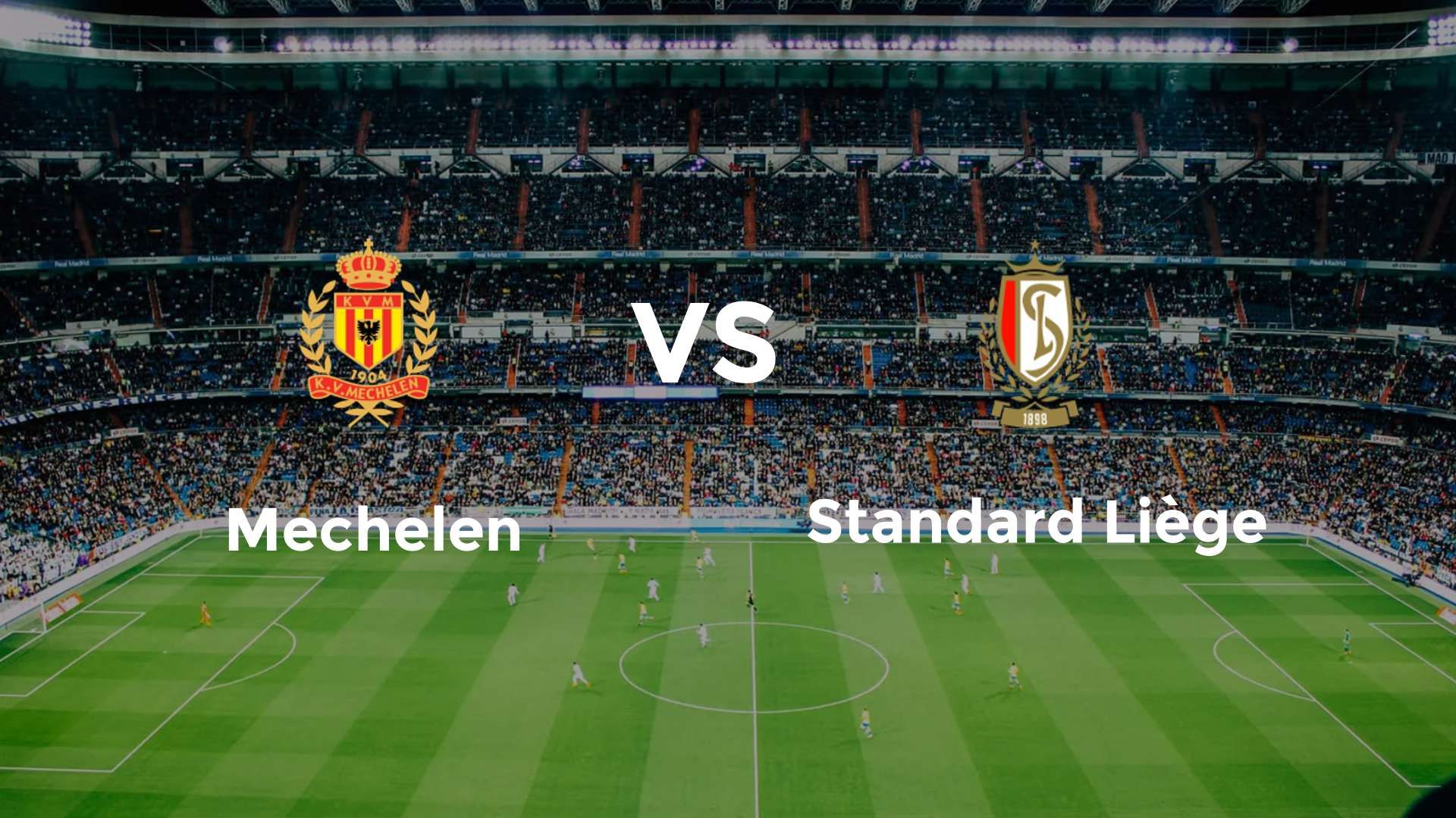 Mechelen vs Standard Liège
