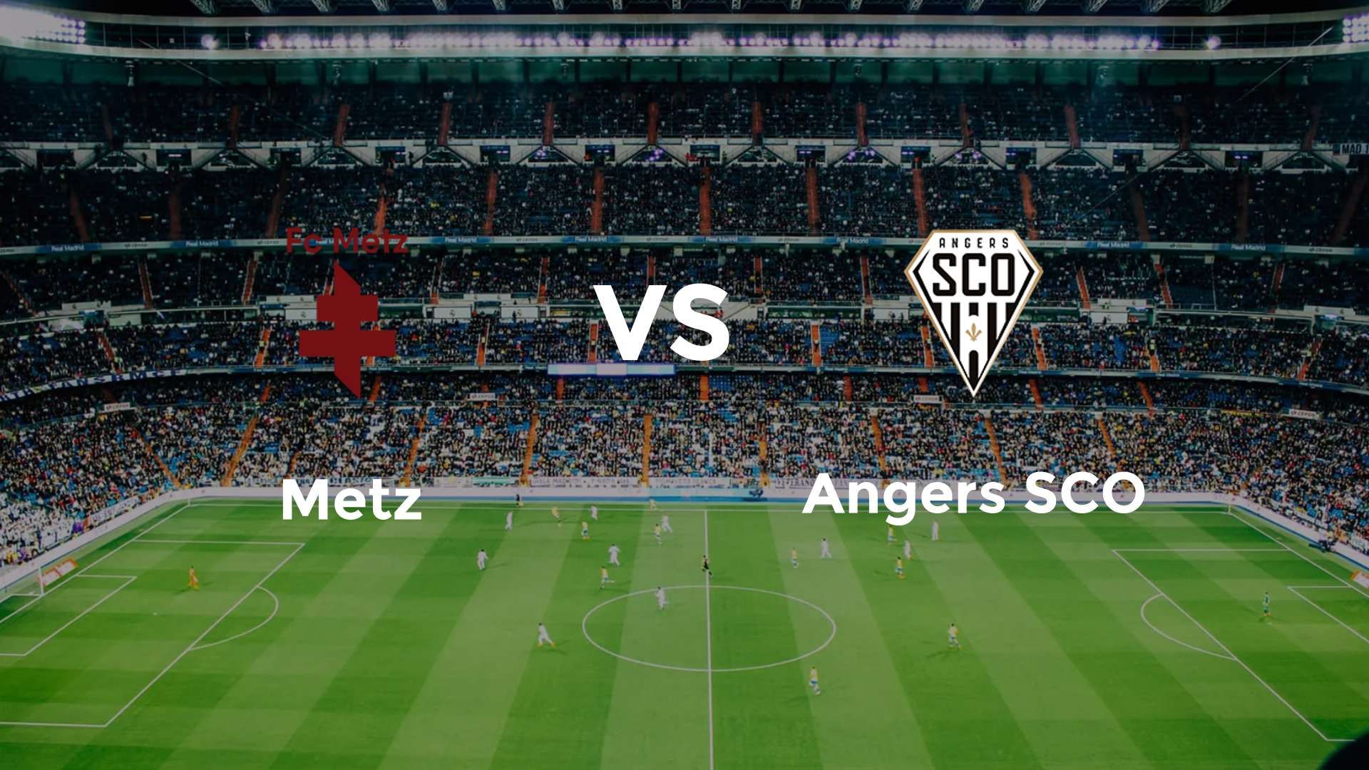 Metz vs Angers SCO