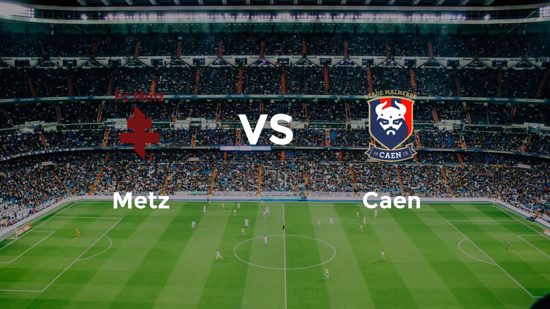 Metz vs Caen
