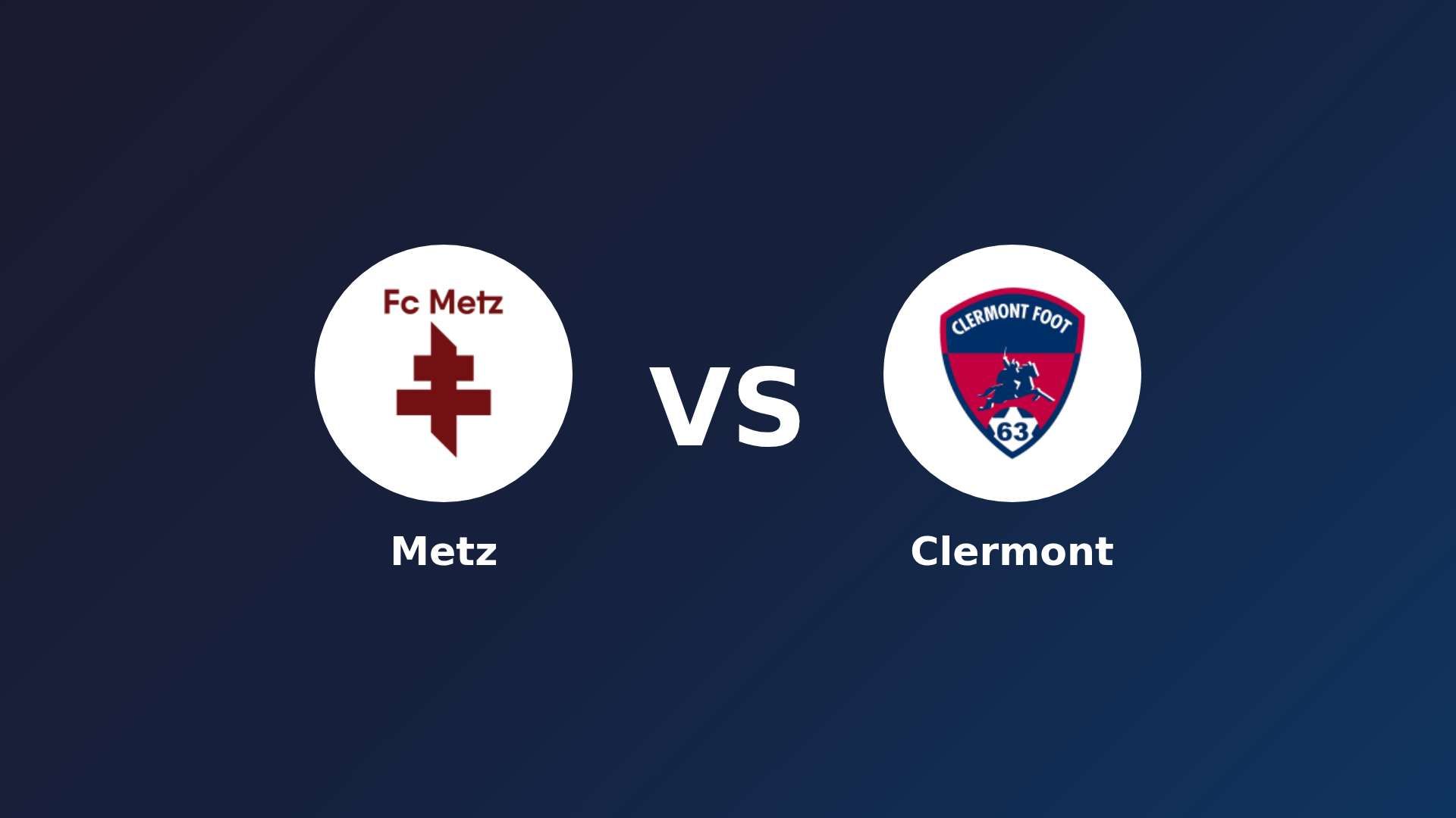 Metz vs Clermont