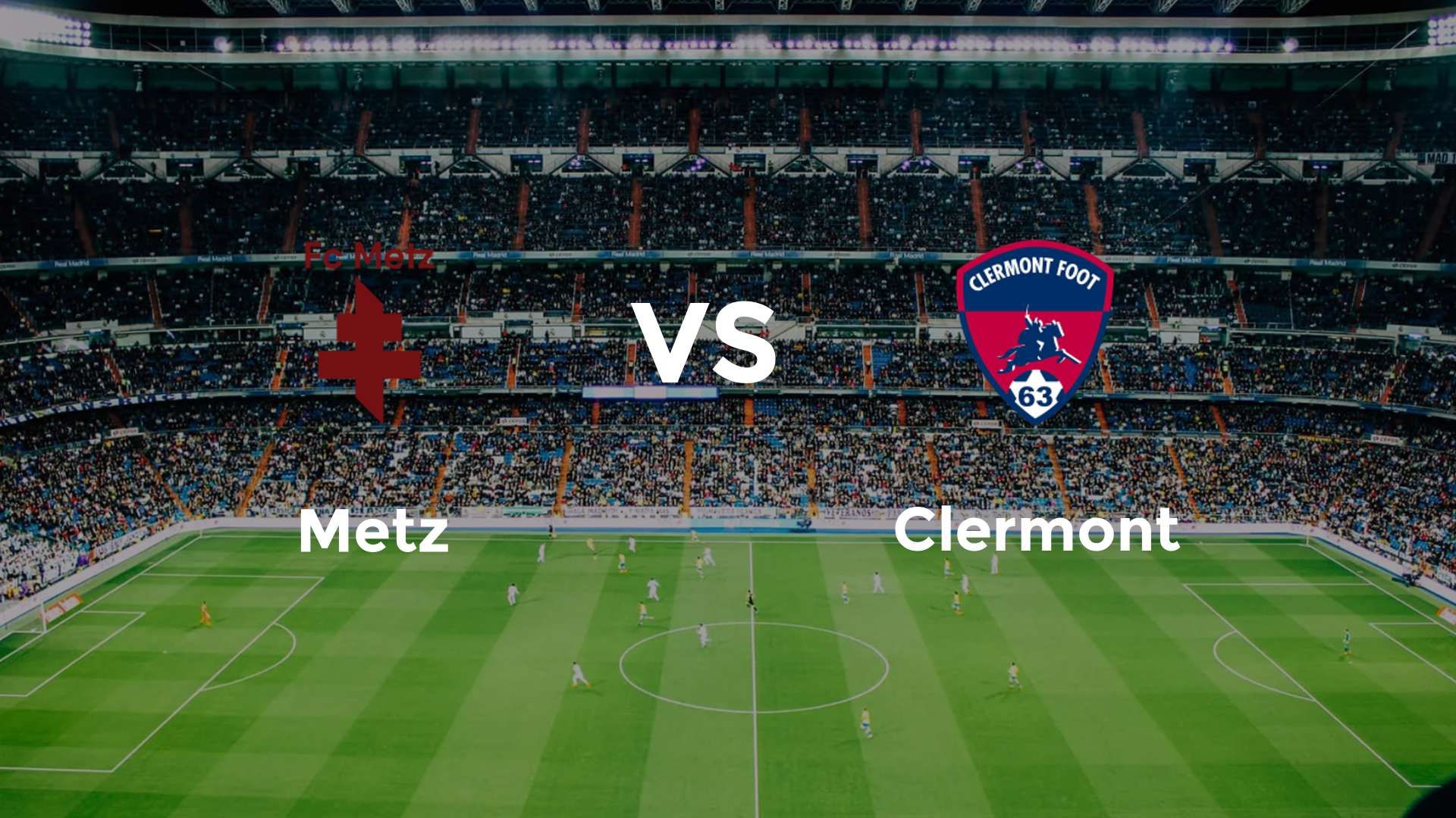 Metz vs Clermont