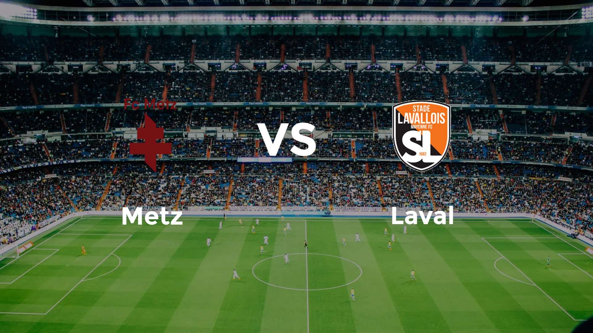 Metz vs Laval