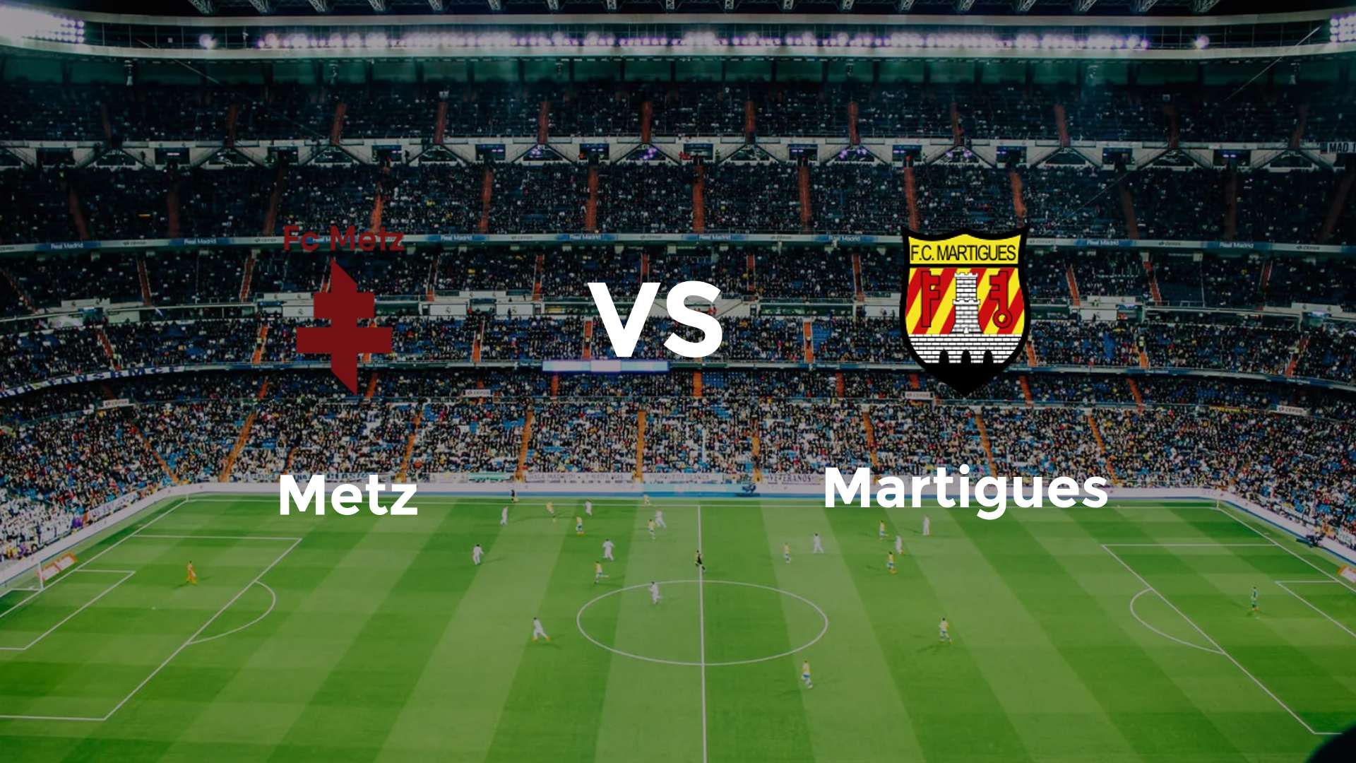 Metz vs Martigues