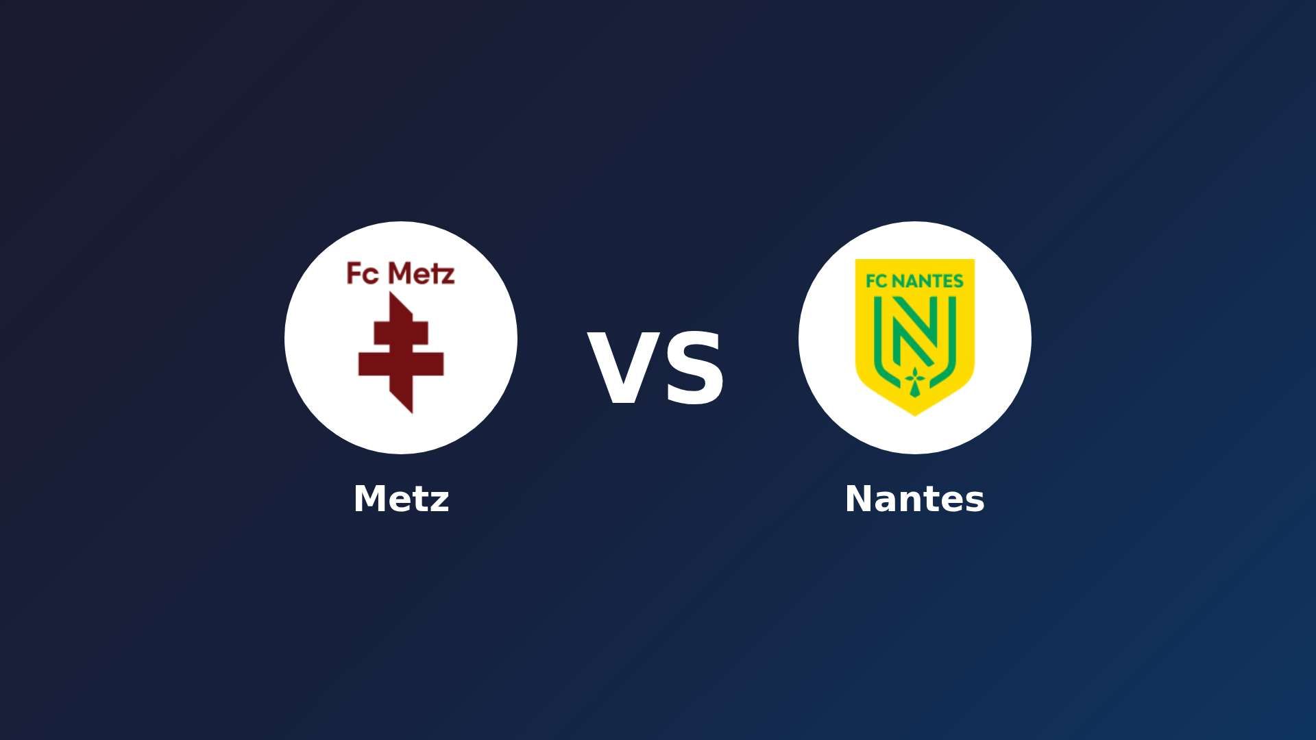 Metz vs Nantes