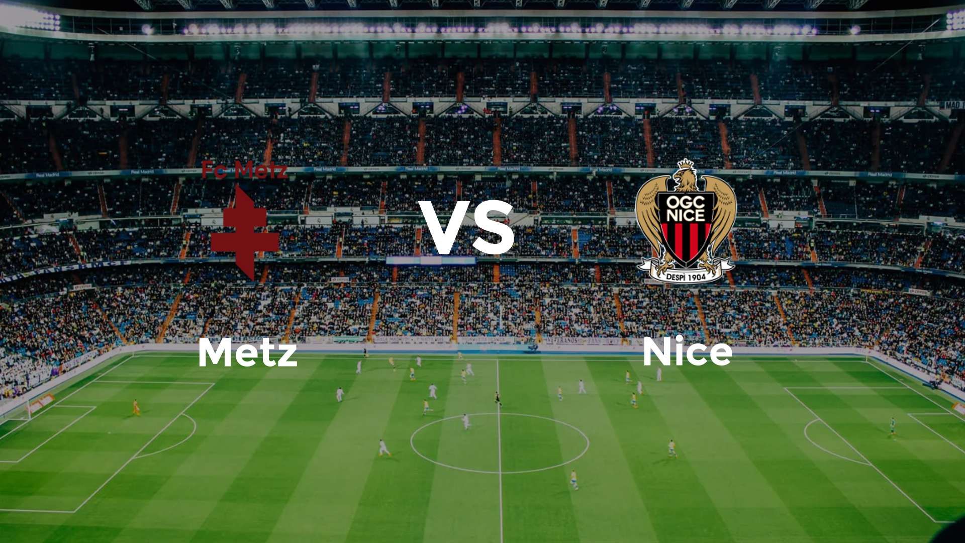 Metz vs Nice