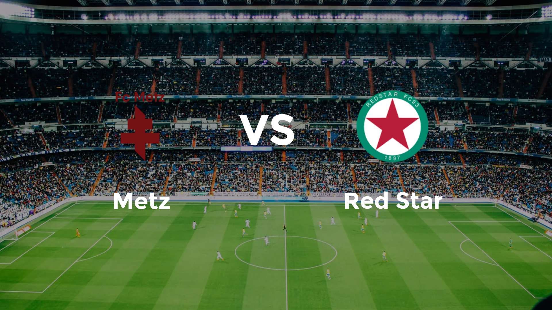 Metz vs Red Star
