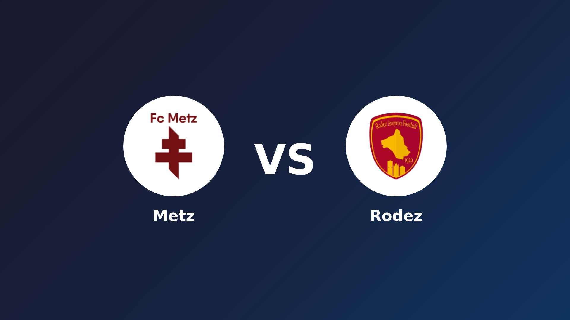 Metz vs Rodez
