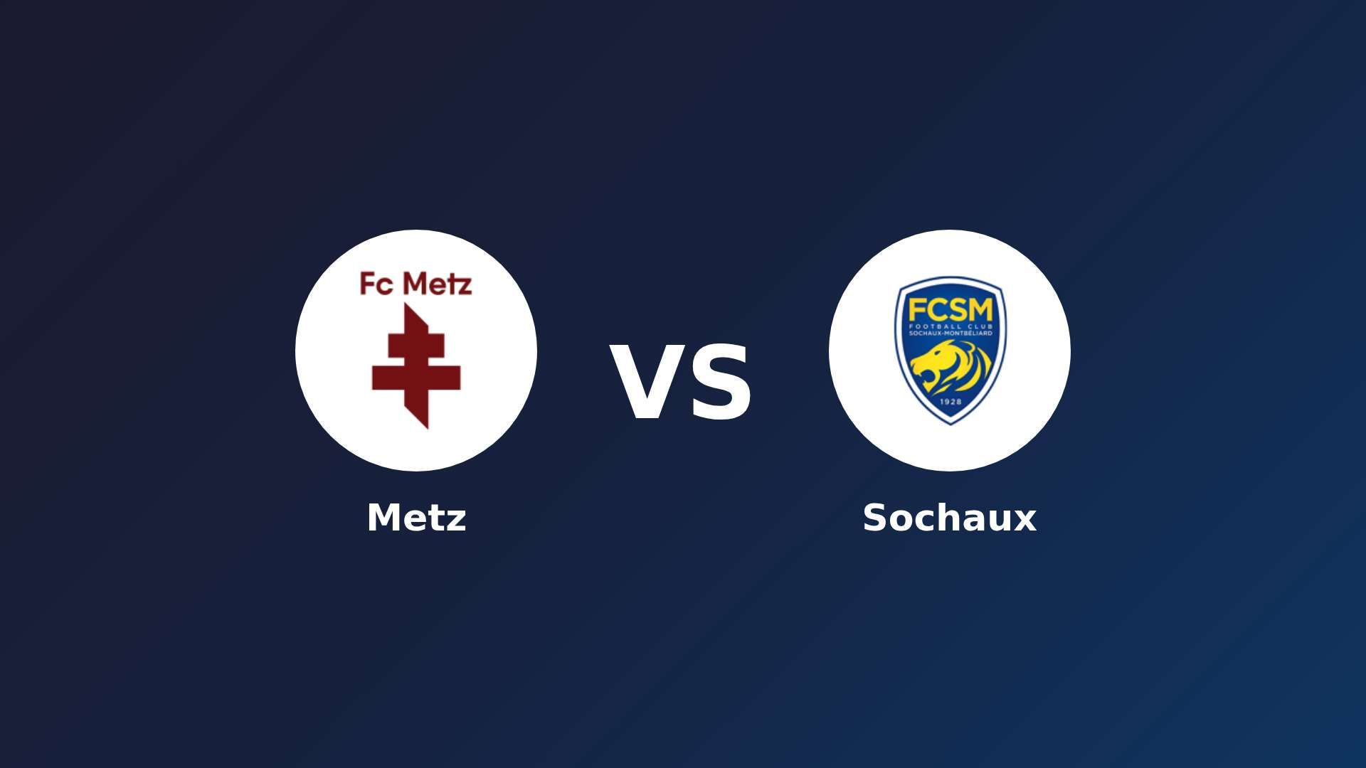 Metz vs Sochaux