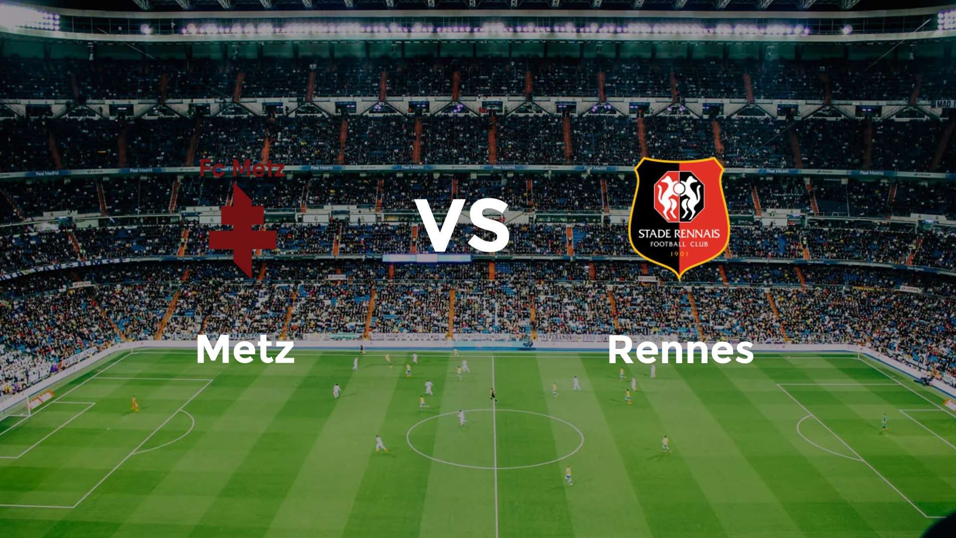 Metz vs Rennes