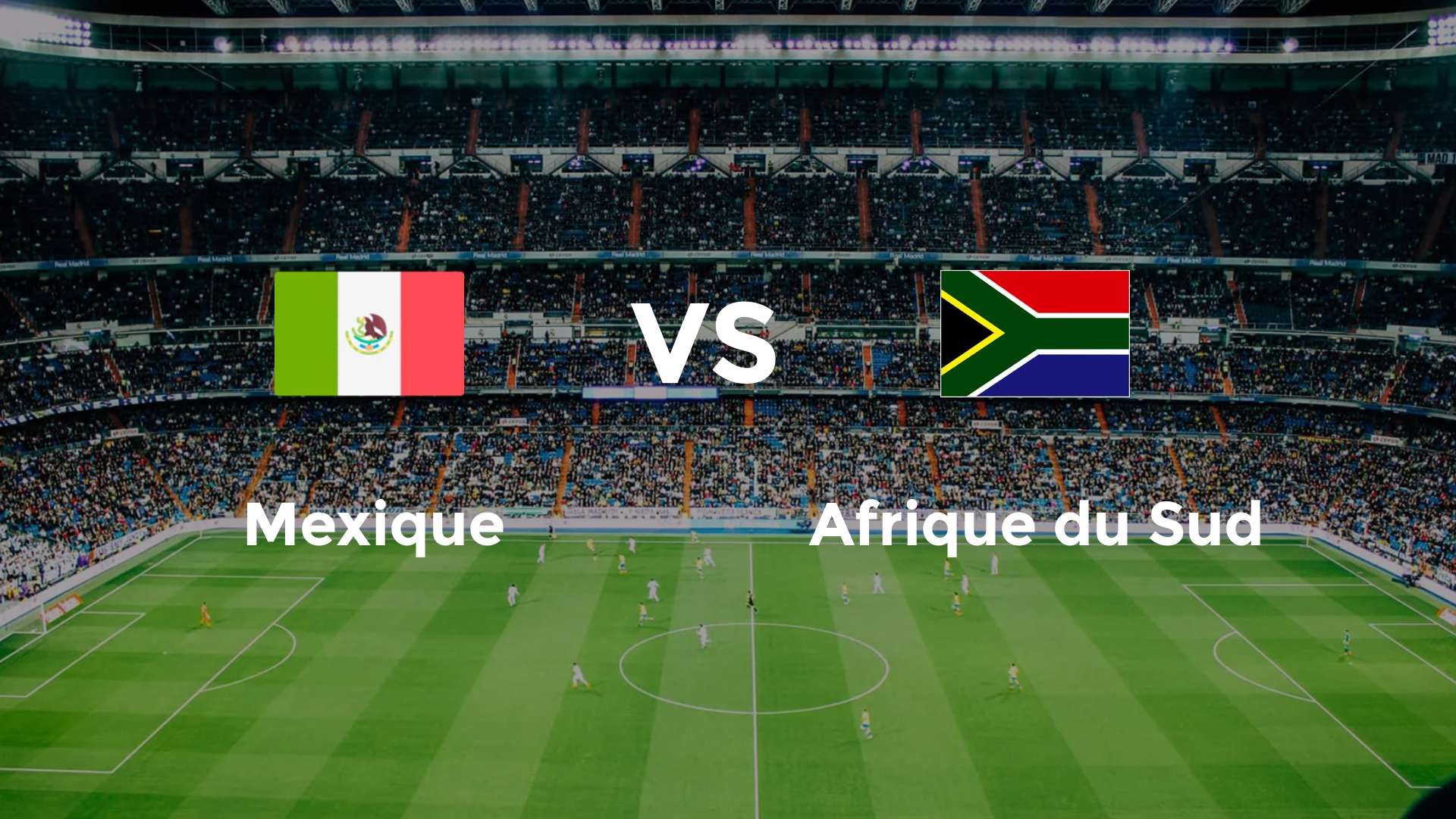 Mexique vs Afrique du Sud