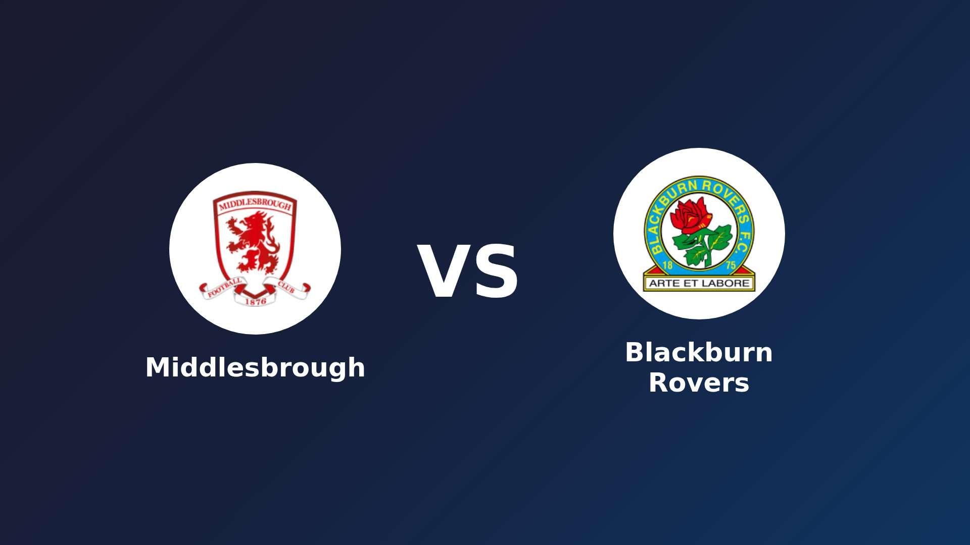 Middlesbrough vs Blackburn Rovers