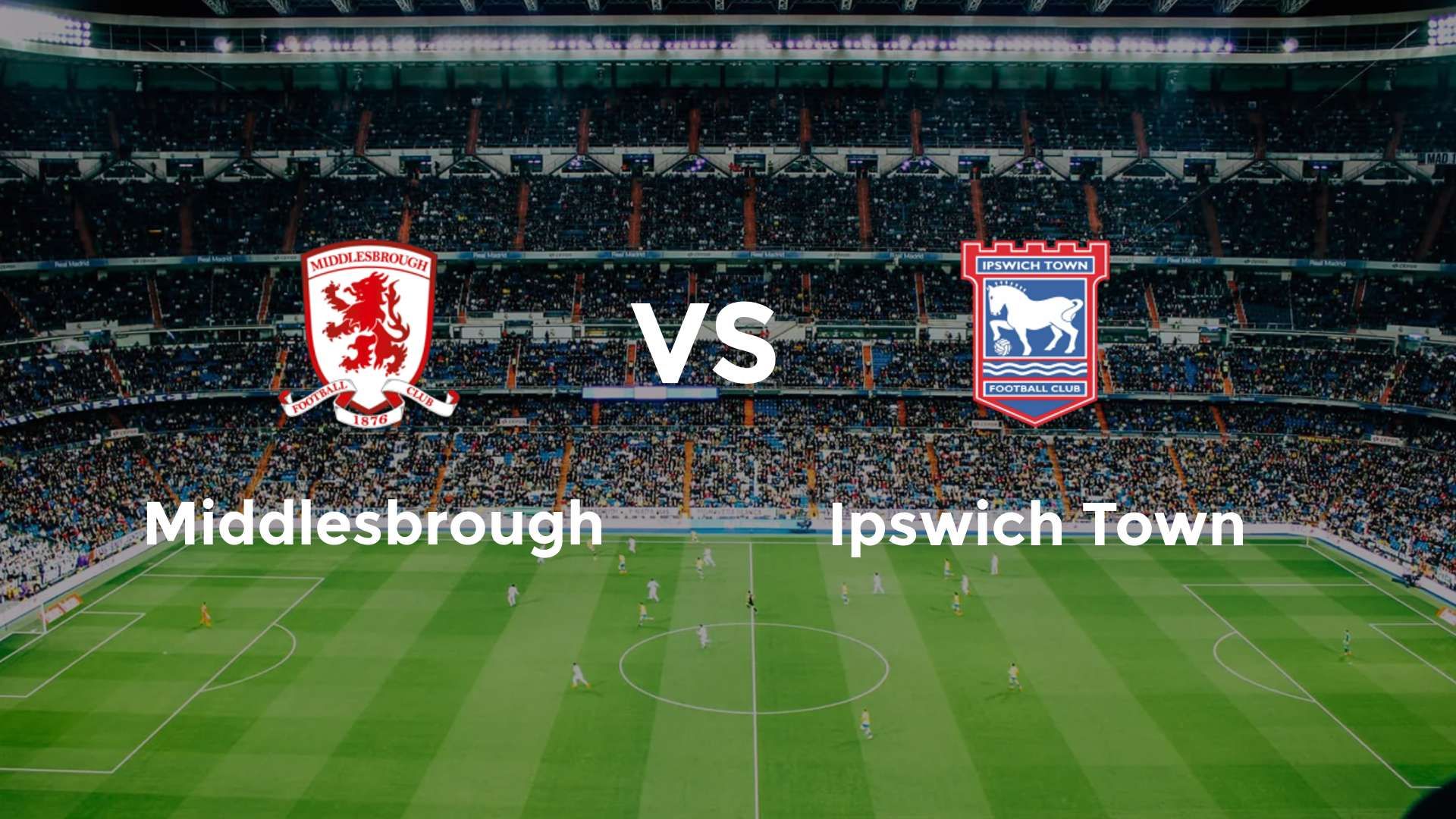 Middlesbrough vs Ipswich Town