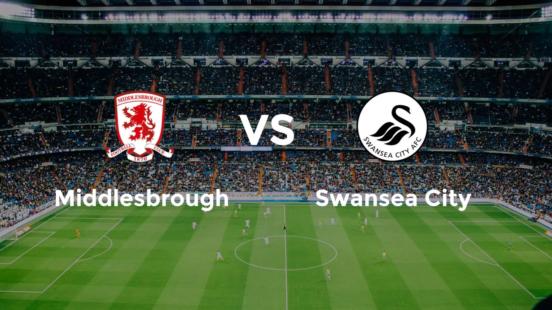Middlesbrough vs Swansea City