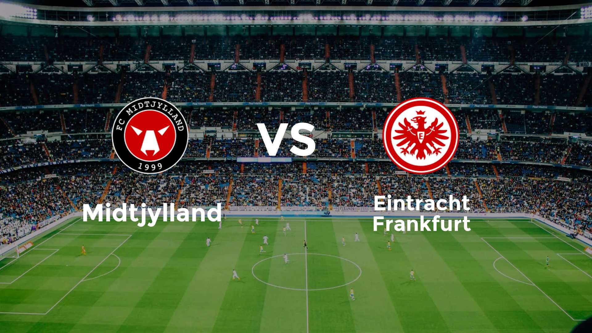 FC Midtjylland vs Eintracht Frankfurt