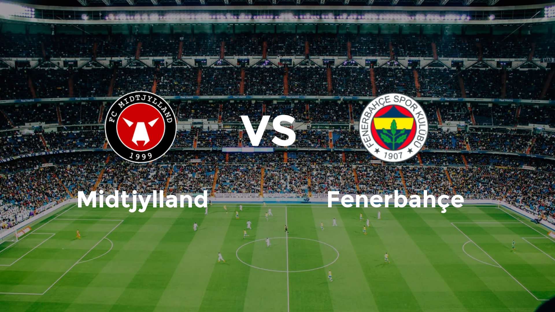 FC Midtjylland vs Fenerbahçe
