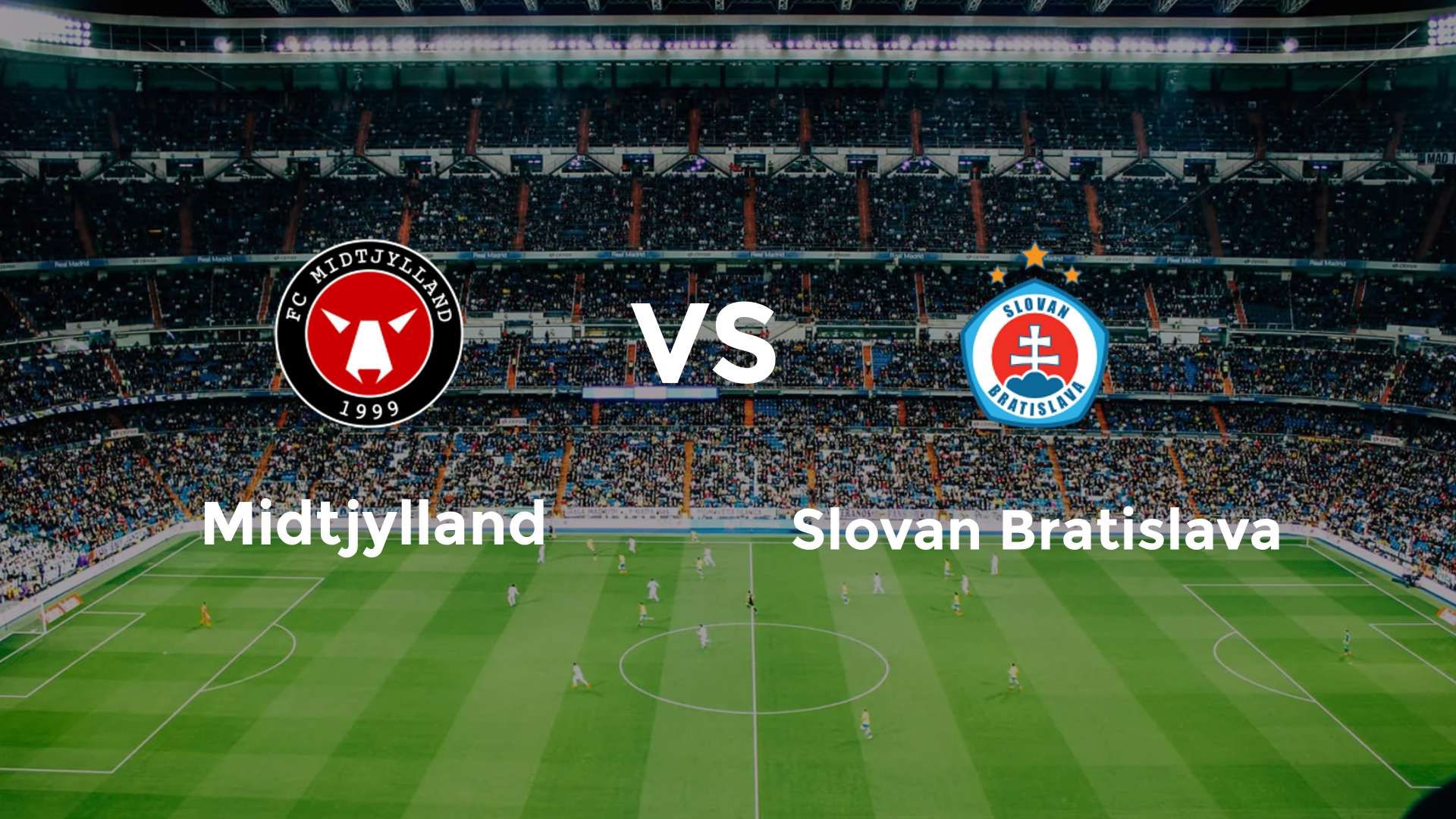Midtjylland vs Slovan Bratislava