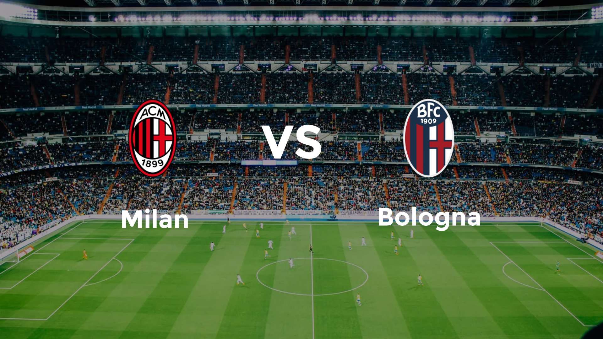 Milan vs Bologna
