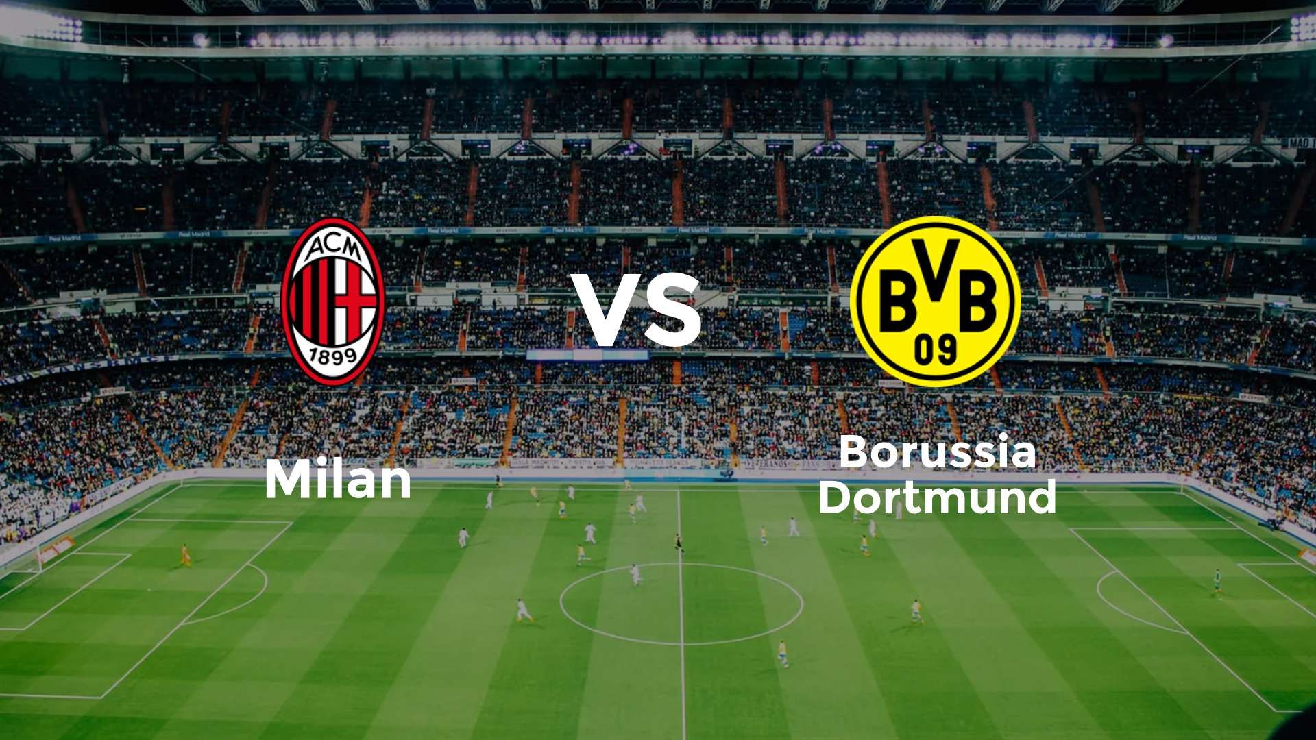 Milan vs Borussia Dortmund