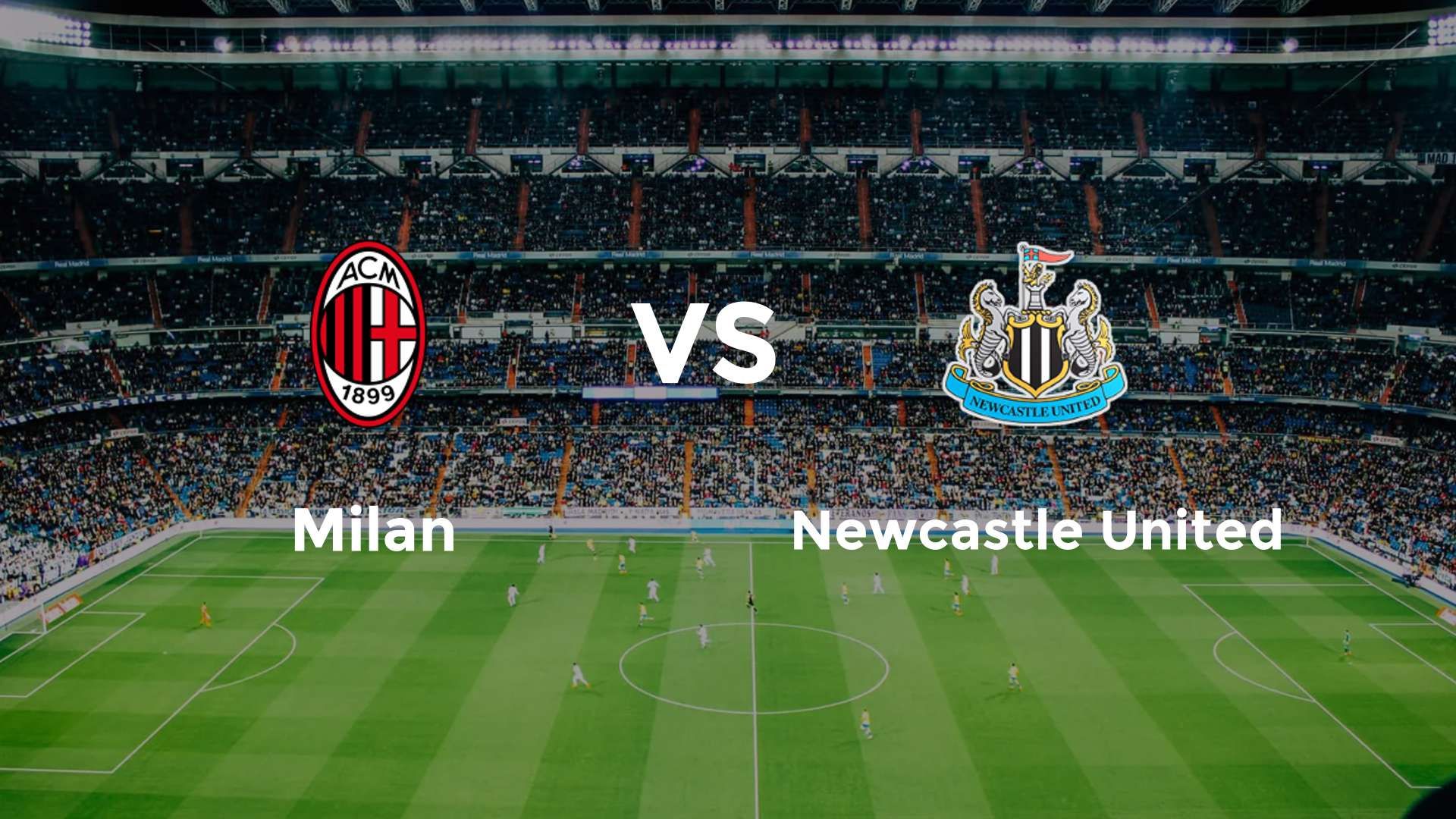 Milan vs Newcastle United