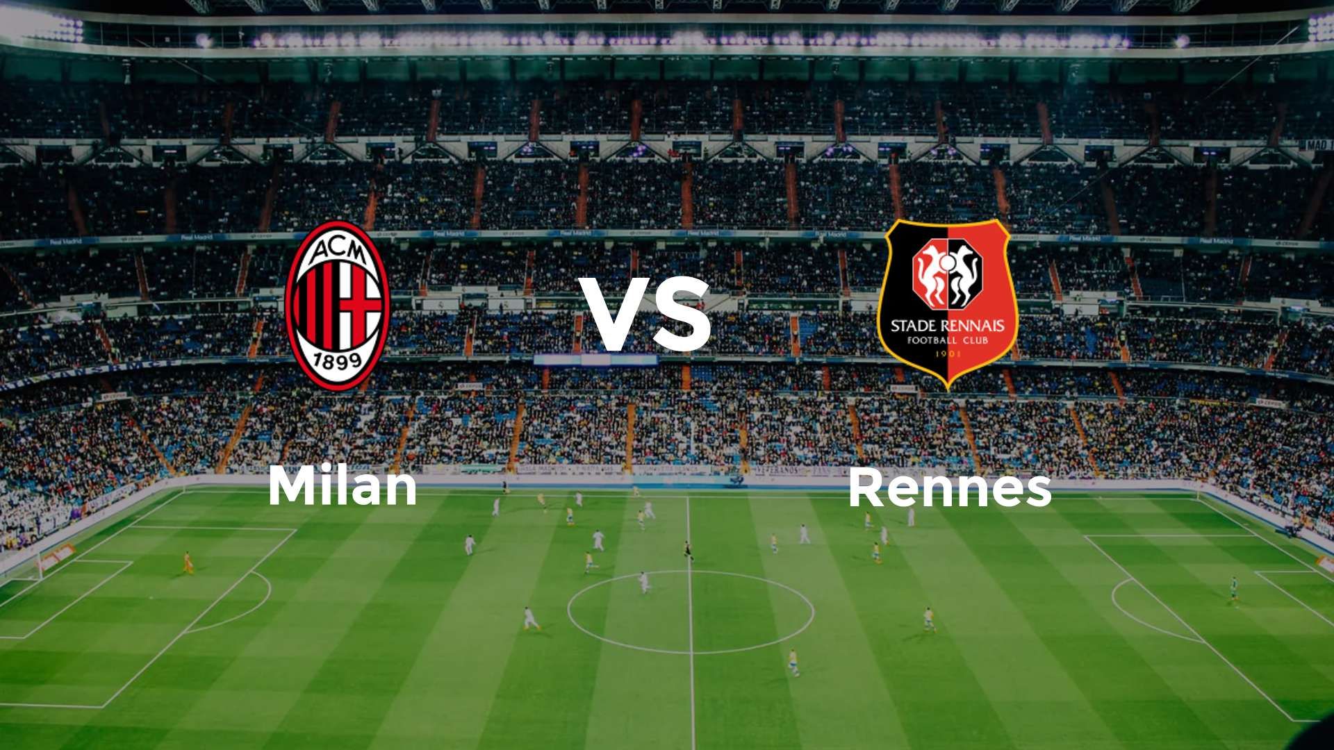 Milan vs Rennes