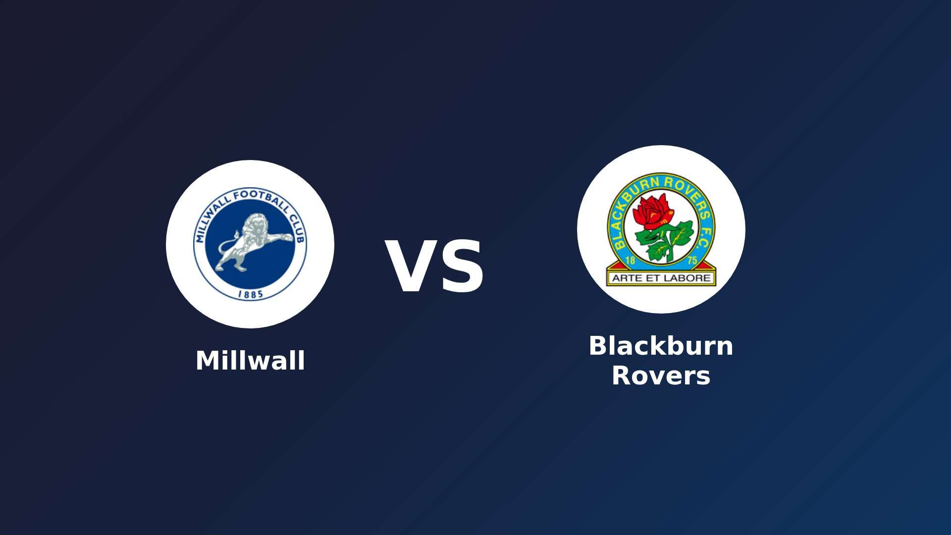 Millwall vs Blackburn Rovers