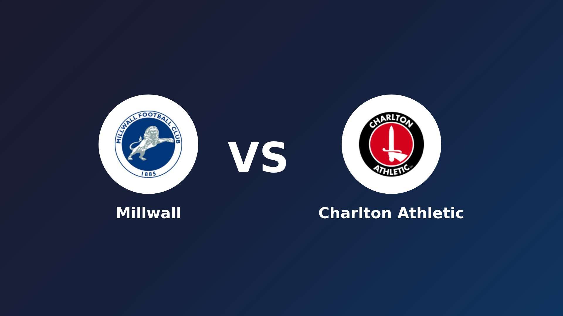 Millwall vs Charlton Athletic