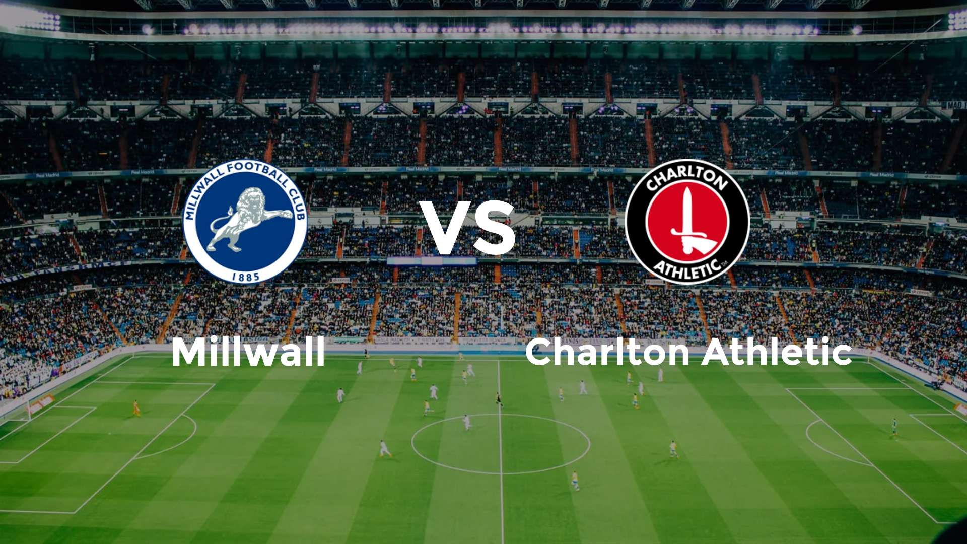 Millwall vs Charlton Athletic