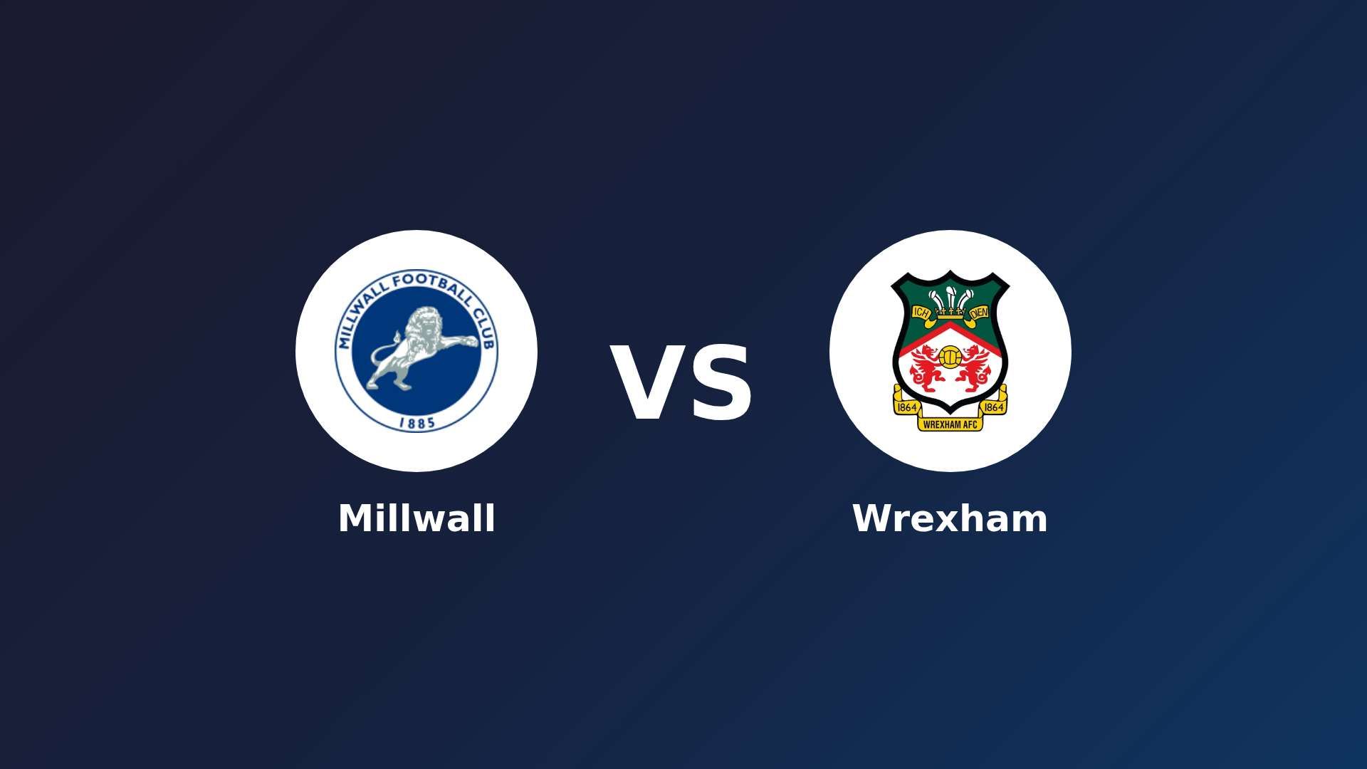 Millwall vs (F)rexham