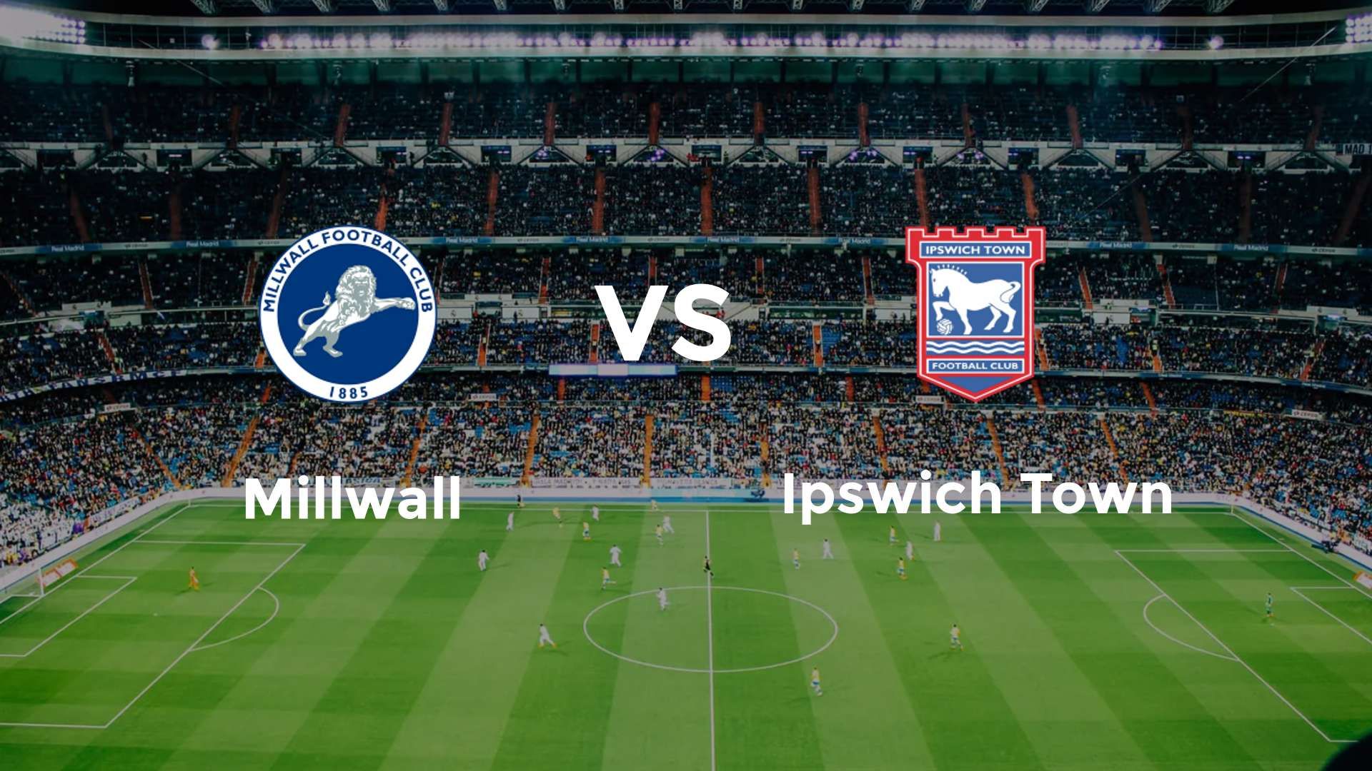 Millwall vs Ipswich Town