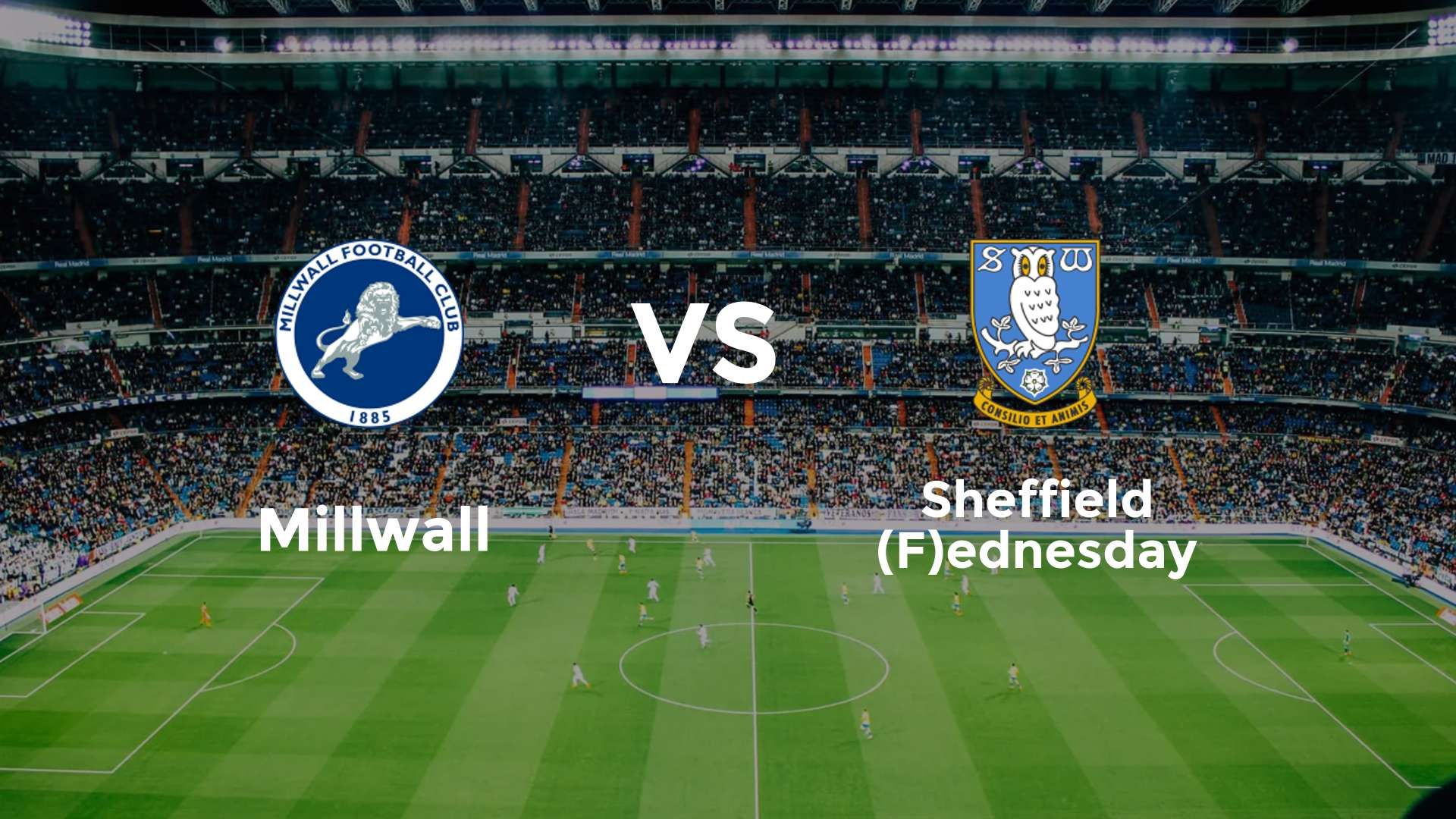 Millwall vs Sheffield (F)ednesday