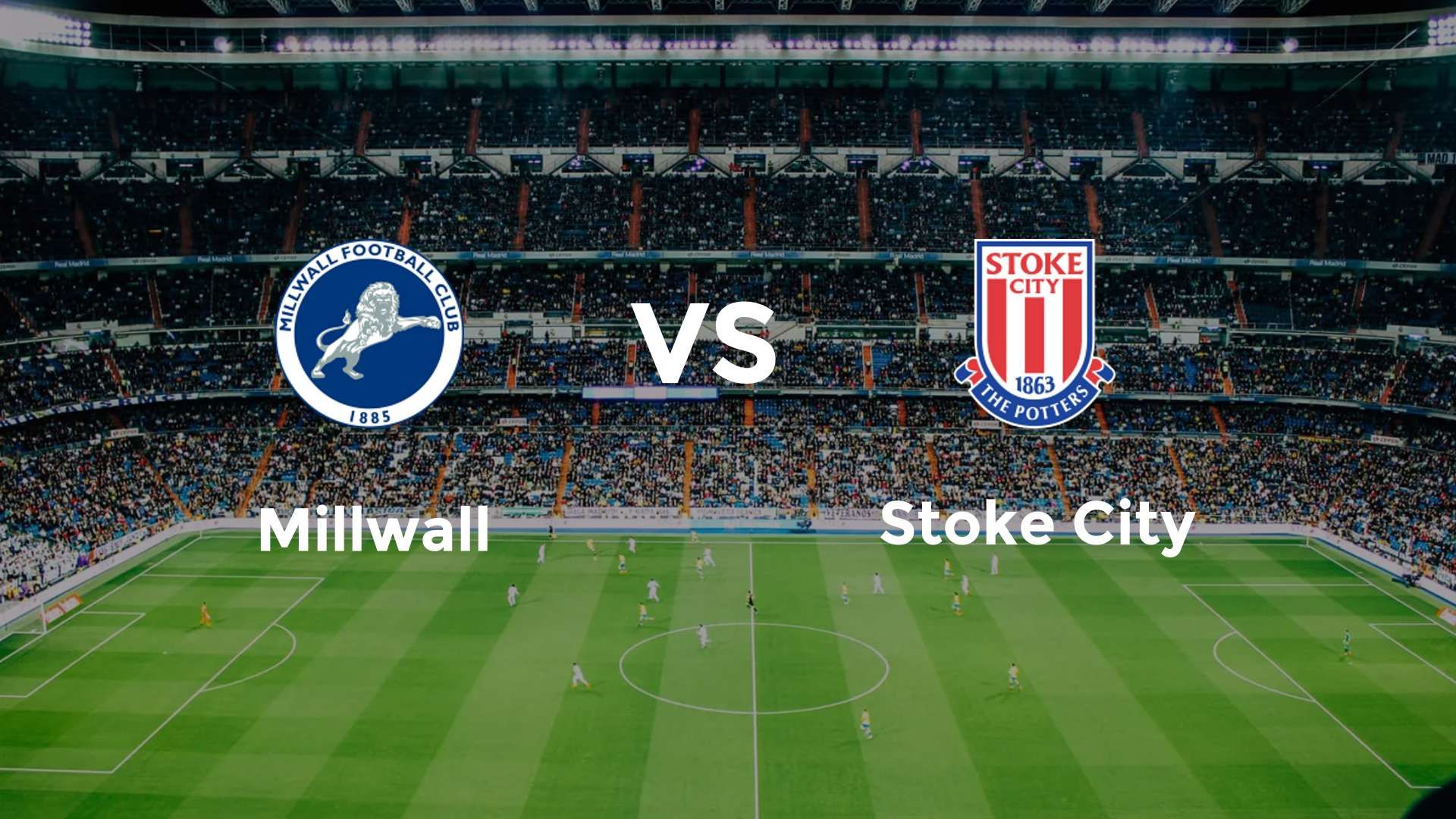 Millwall vs Stoke City